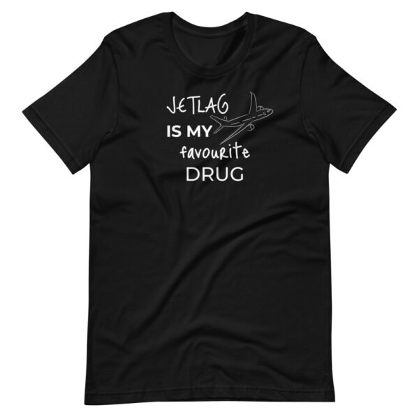 Jetlag T Shirt – “Jetlag is My Favourite Drug” für Weltenbummler